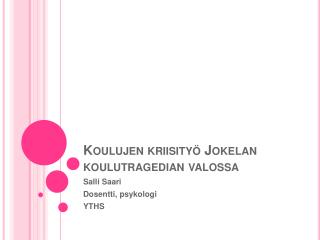 Koulujen kriisityö Jokelan koulutragedian valossa