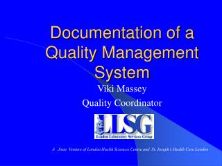Documentation of a Quality Management System
