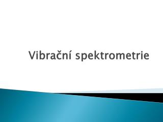 Vibrační spektrometrie
