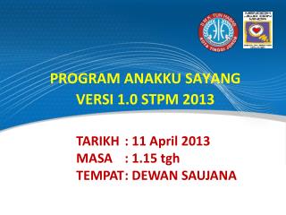 PROGRAM ANAKKU SAYANG VERSI 1.0 STPM 2013