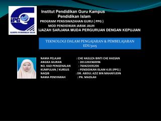 Institut Pendidikan Guru Kampus Pendidikan Islam PROGRAM PENSISWAZAHAN GURU ( PPG )