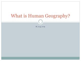 What is Human Geography?