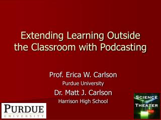 Extending Learning Outside the Classroom with Podcasting