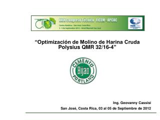 “Optimización de Molino de Harina Cruda Polysius QMR 32/16-4” Ing. Geovanny Cassisi