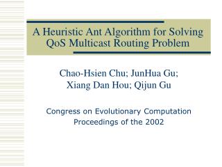 A Heuristic Ant Algorithm for Solving QoS Multicast Routing Problem