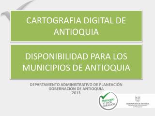 DISPONIBILIDAD PARA LOS MUNICIPIOS DE ANTIOQUIA