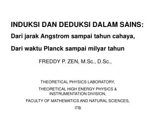 INDUKSI DAN DEDUKSI DALAM SAINS : Dari jarak Angstrom sampai tahun cahaya,