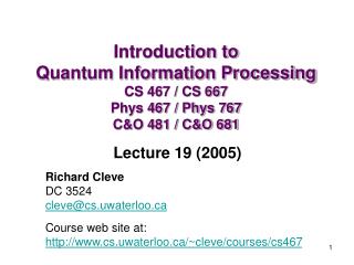 Richard Cleve DC 3524 cleve@cs.uwaterloo Course web site at: