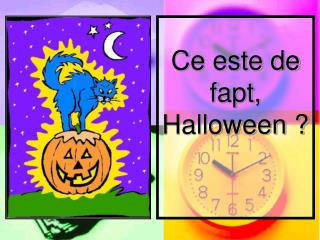 Ce este de fapt, Halloween ?