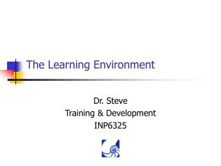 The Learning Environment