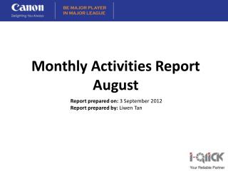 Report prepared on: 3 September 2012 Report prepared by: Liwen Tan