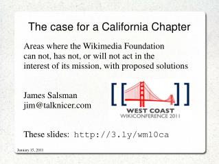 The case for a California Chapter
