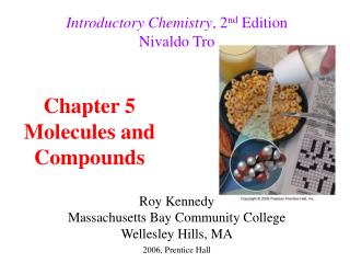 Introductory Chemistry , 2 nd Edition Nivaldo Tro