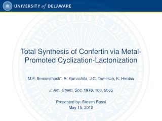 Total Synthesis of Confertin via Metal-Promoted Cyclization-Lactonization