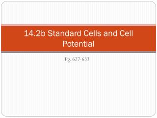 14.2b Standard Cells and Cell Potential