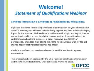 Welcome! Statement of Qualifications Webinar