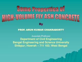 Some Properties of HIGH-VOLUME FLY ASH CONCRETE