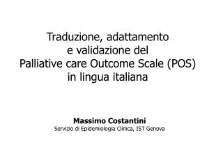 Massimo Costantini Servizio di Epidemiologia Clinica, IST Genova