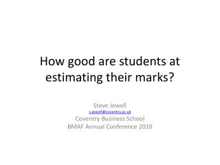 How good are students at estimating their marks?