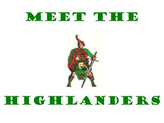 MEET THE HIGHLANDERS