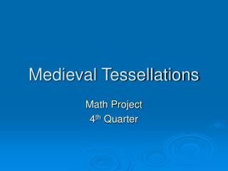 Medieval Tessellations