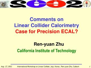 Comments on Linear Collider Calorimetry Case for Precision ECAL?