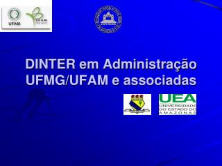 DINTER em Administração UFMG/UFAM e associadas