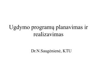 Ugdymo programų planavimas ir realizavimas