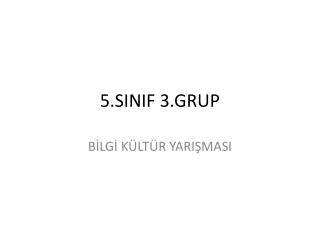 5.SINIF 3.GRUP