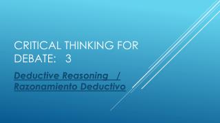 Critical thinking for debate: 3