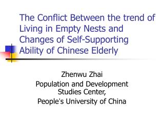 Zhenwu Zhai Population and Development Studies Center, People ’ s University of China