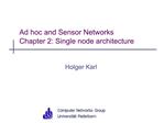 Ad hoc and Sensor Networks Chapter 2: Single node architecture