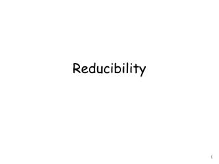 Reducibility