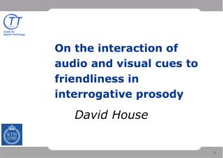 On the interaction of audio and visual cues to friendliness in interrogative prosody