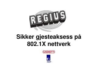 Sikker gjesteaksess på 802.1X nettverk