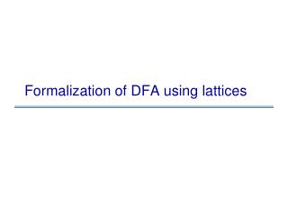 Formalization of DFA using lattices