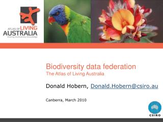 Biodiversity data federation The Atlas of Living Australia