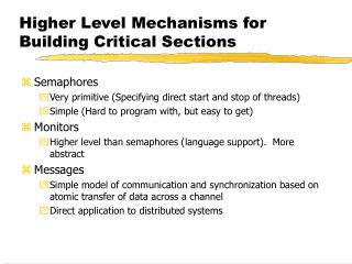 Higher Level Mechanisms for Building Critical Sections
