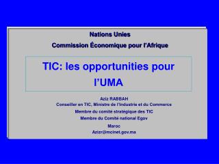 TIC: les opportunities pour l’UMA