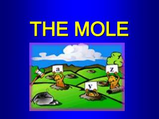 THE MOLE