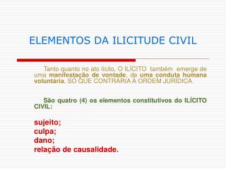 ELEMENTOS DA ILICITUDE CIVIL