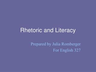 Rhetoric and Literacy