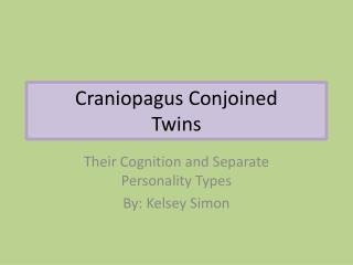 Craniopagus Conjoined Twins