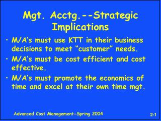 Mgt. Acctg.--Strategic Implications