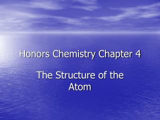 Honors Chemistry Chapter 4