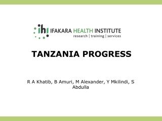 TANZANIA PROGRESS