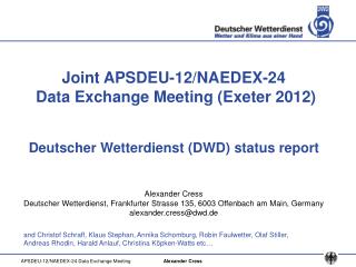 Joint APSDEU-12/NAEDEX-24 Data Exchange Meeting (Exeter 2012)