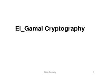 El_Gamal Cryptography