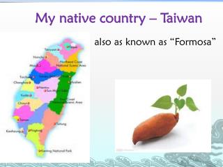 My native country – Taiwan