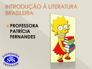 INTRODUÇÃO À LITERATURA BRASILEIRA